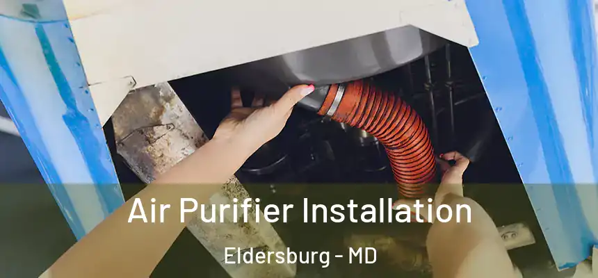 Air Purifier Installation Eldersburg - MD
