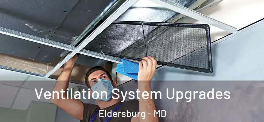  Ventilation System Upgrades Eldersburg - MD